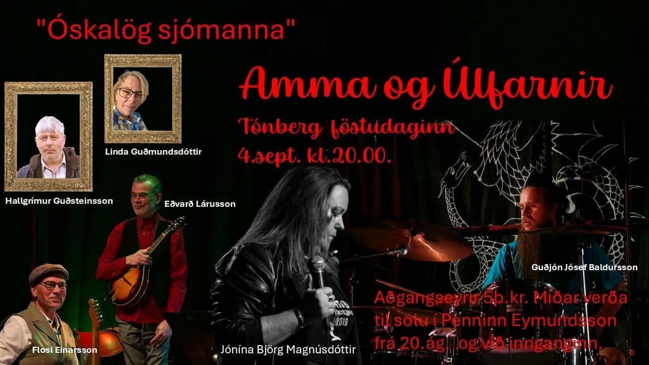 Amma og Úlfarnir með Óskalög sjómanna í Tónbergi